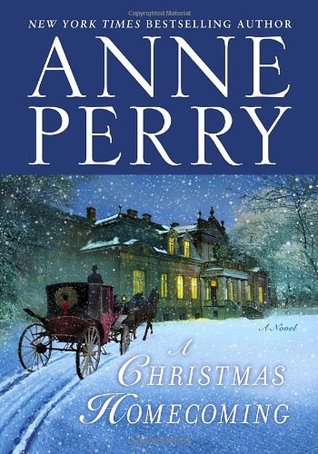A Christmas Homecoming (2011) by Anne Perry