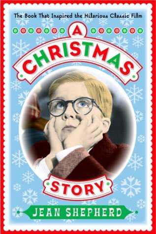 A Christmas Story (2003) by Jean Shepherd