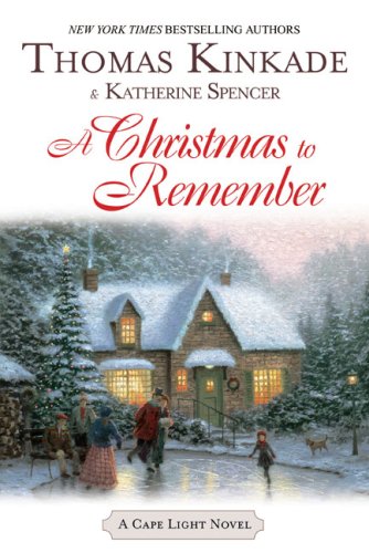 A Christmas To Remember (2006) by Thomas Kinkade