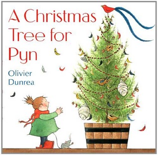 A Christmas Tree for Pyn (2011) by Olivier Dunrea