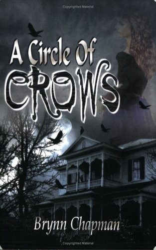 A Circle of Crows by Brynn Chapman