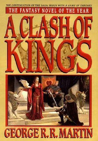 A Clash of Kings by George R. R. Martin