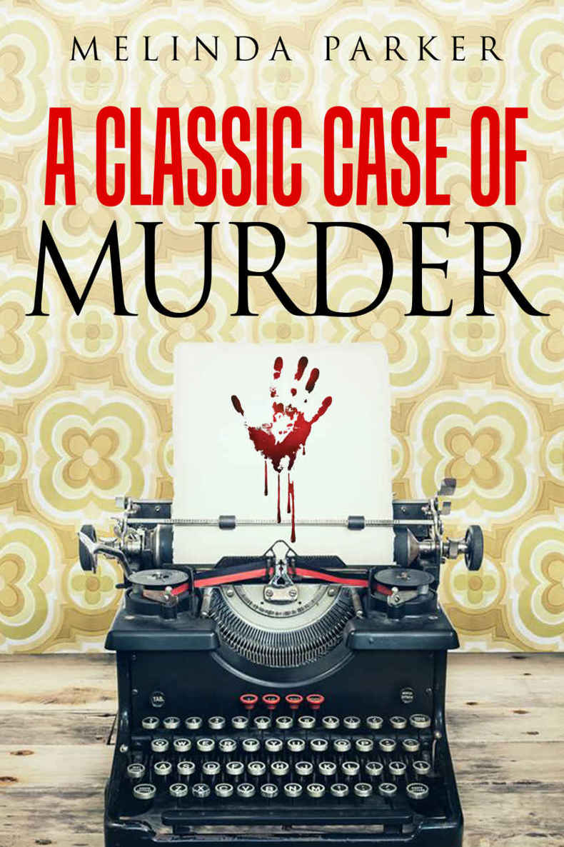 A Classic Case of Murder: Detective Crime Mystery Suspense (Ben and Mark Detective Investigator Mystery Series) by Parker, Melinda