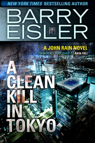 A Clean Kill in Tokyo (2002) by Barry Eisler