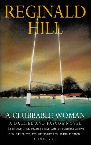 A Clubbable Woman (2004) by Reginald Hill