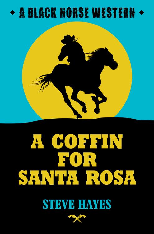 A Coffin for Santa Rosa (2012) by Steve Hayes