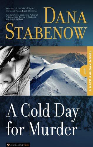 A Cold Day for Murder by Stabenow, Dana