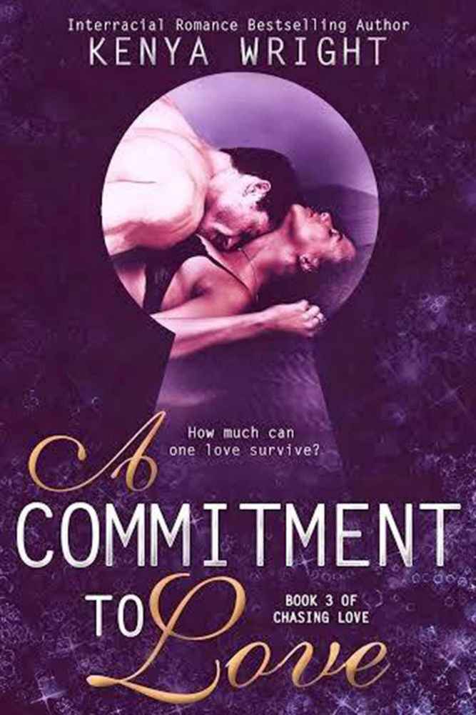 A Commitment to Love, Book 3 by Kenya Wright