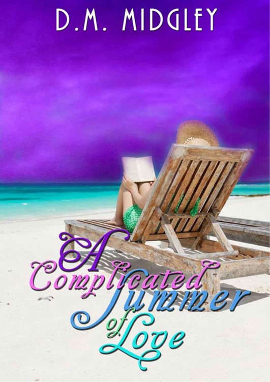 A Complicated Summer of Love (Complicated Love Series #3) by Midgley, D M