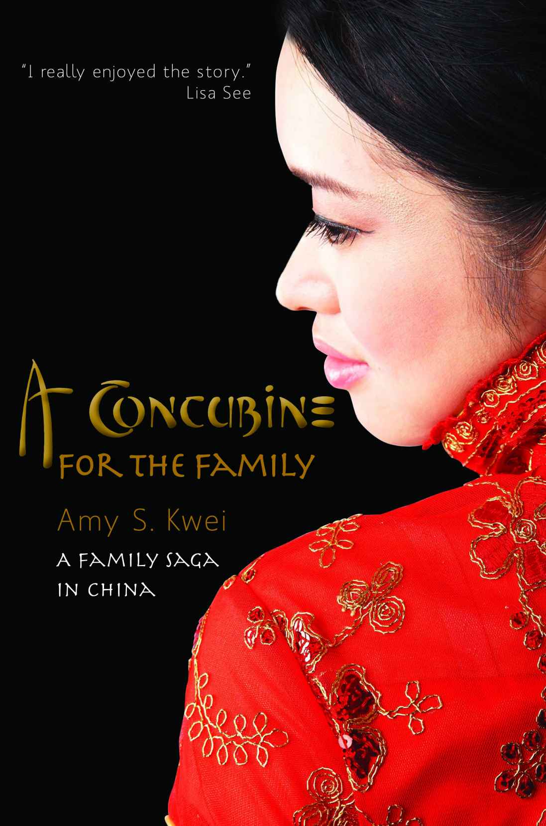 A Concubine for the Family: A Family Saga in China by Amy Kwei