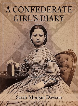 A Confederate Girl's Diary (1913) by Sarah Morgan Dawson