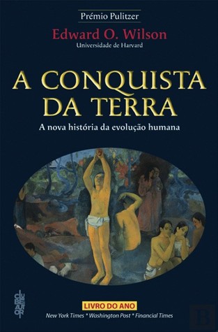 A Conquista da Terra (2012) by Edward O. Wilson