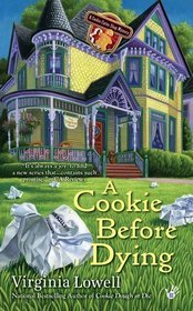 A Cookie Before Dying (2011) by Virginia Lowell