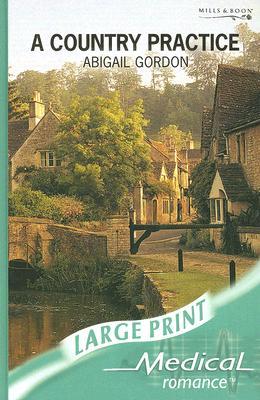 A Country Practice (Mills & Boon Medical Romance) (2006)