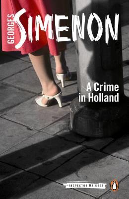 A Crime in Holland (2014) by Georges Simenon