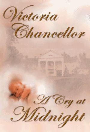 A Cry at Midnight by Chancellor, Victoria