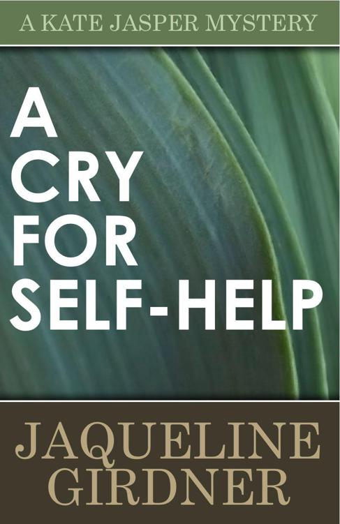 A Cry for Self-Help (A Kate Jasper Mystery) by Girdner, Jaqueline