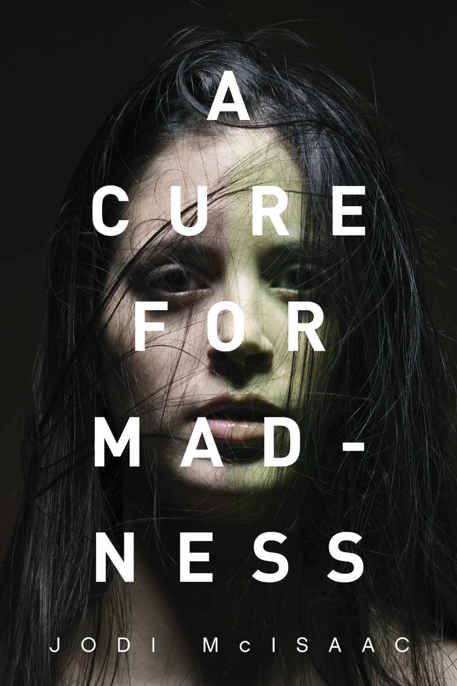 A Cure for Madness by Jodi McIsaac