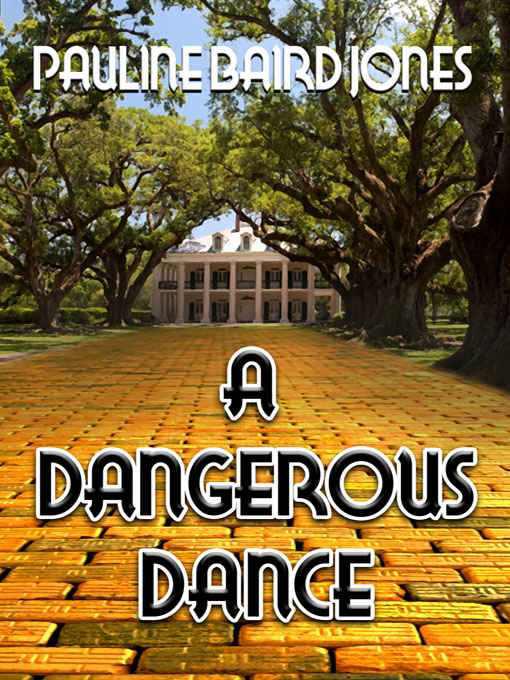 A Dangerous Dance by Pauline Baird Jones