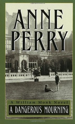 A Dangerous Mourning (1992) by Anne Perry