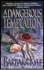 A Dangerous Temptation (1994) by Barbara Kyle