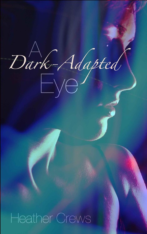 A Dark-Adapted Eye