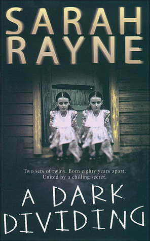 A Dark Dividing (2005) by Sarah Rayne