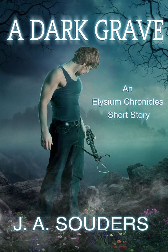 A Dark Grave (Elysium Chronicles, .5) by J.A. Souders