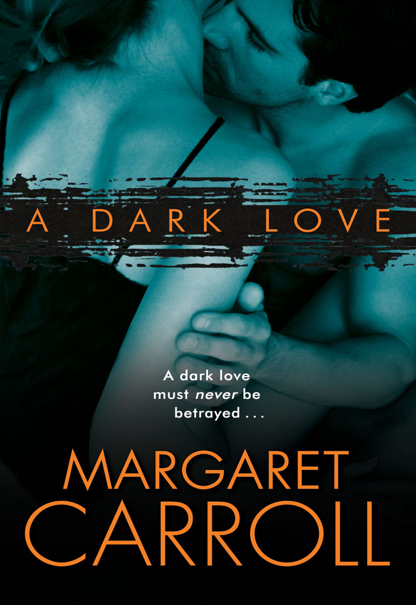 A Dark Love (2009) by Margaret Carroll