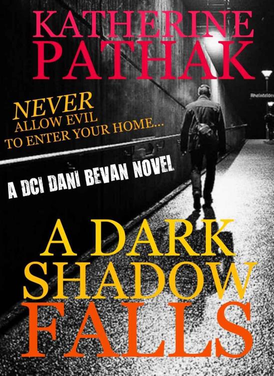 A Dark Shadow Falls by Katherine Pathak