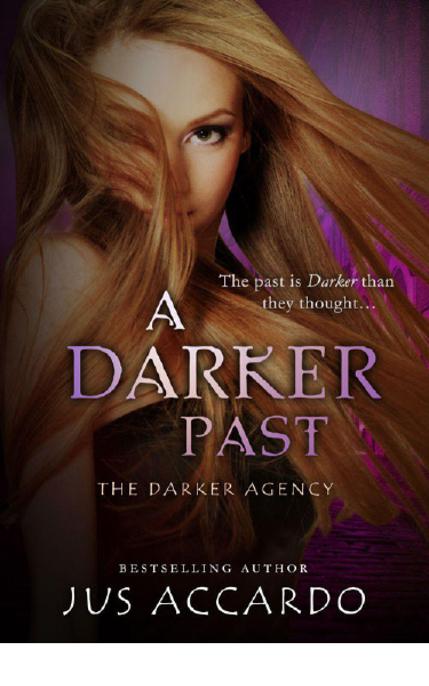 A Darker Past (Entangled Teen) (The Darker Agency) by Accardo, Jus