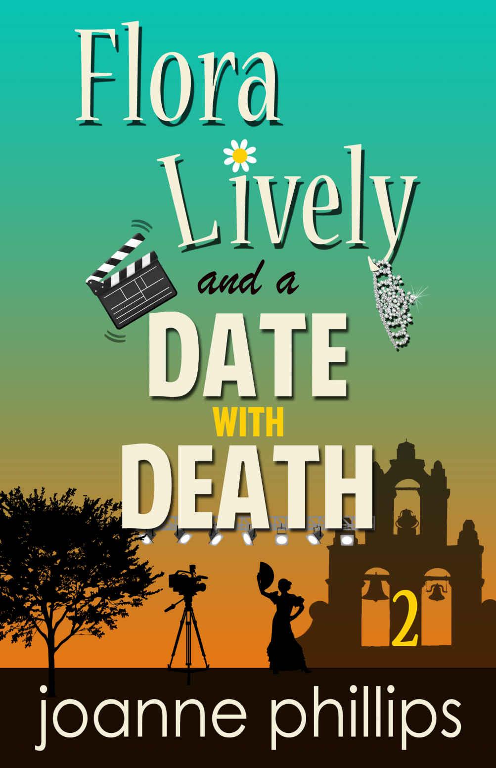 A Date With Death: Cozy Private Investigator Series (Flora Lively Mysteries Book 2) by Joanne Phillips