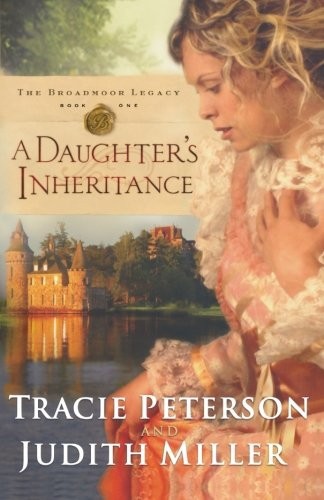 A Daughter's Inheritance by Tracie Peterson