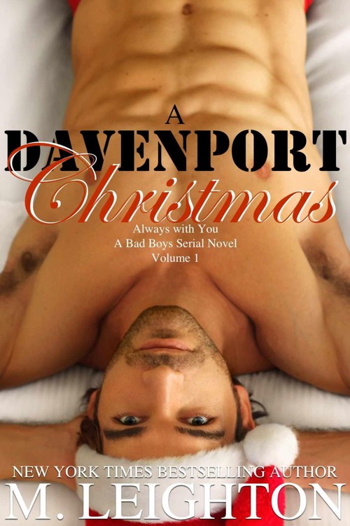 A Davenport Christmas: A Bad Boys Serial Novel (Always With You Book 1) by Leighton, M.