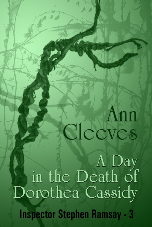 A Day in the Death of Dorothea Cassidy by Cleeves, Ann