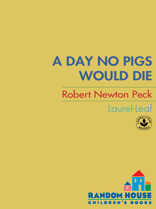 A Day No Pigs Would Die (2000) by Robert Newton Peck