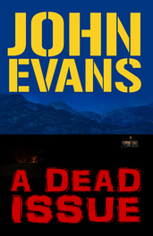 A Dead Issue by John Evans