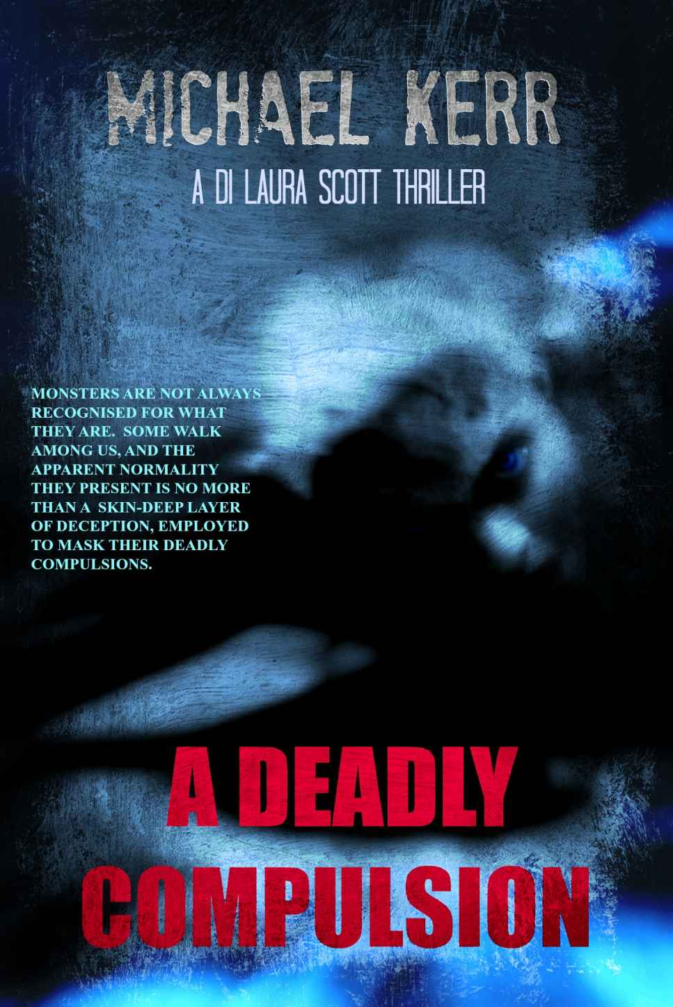 A Deadly Compulsion by Michael Kerr