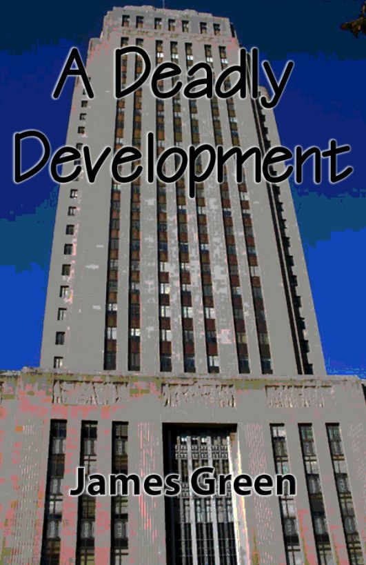 A Deadly Development by James Green