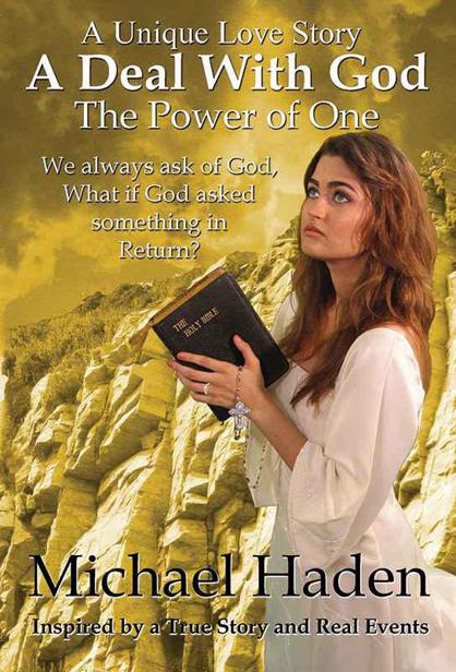 A Deal With God: The Power of One by Haden, Michael