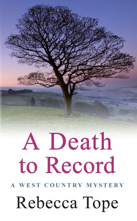 A Death to Record by Rebecca Tope