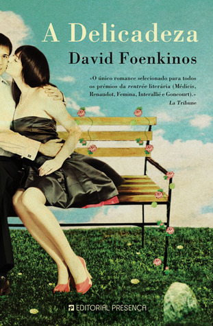 A Delicadeza (2009) by David Foenkinos