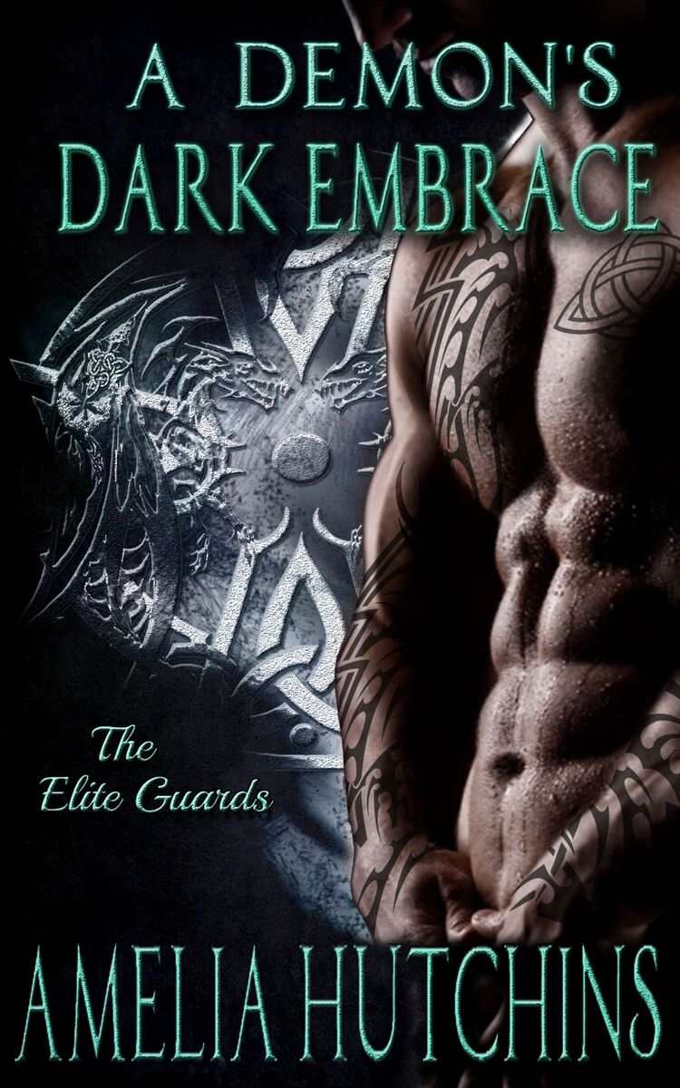 A Demon's Dark Embrace: An Elite Guards Novel