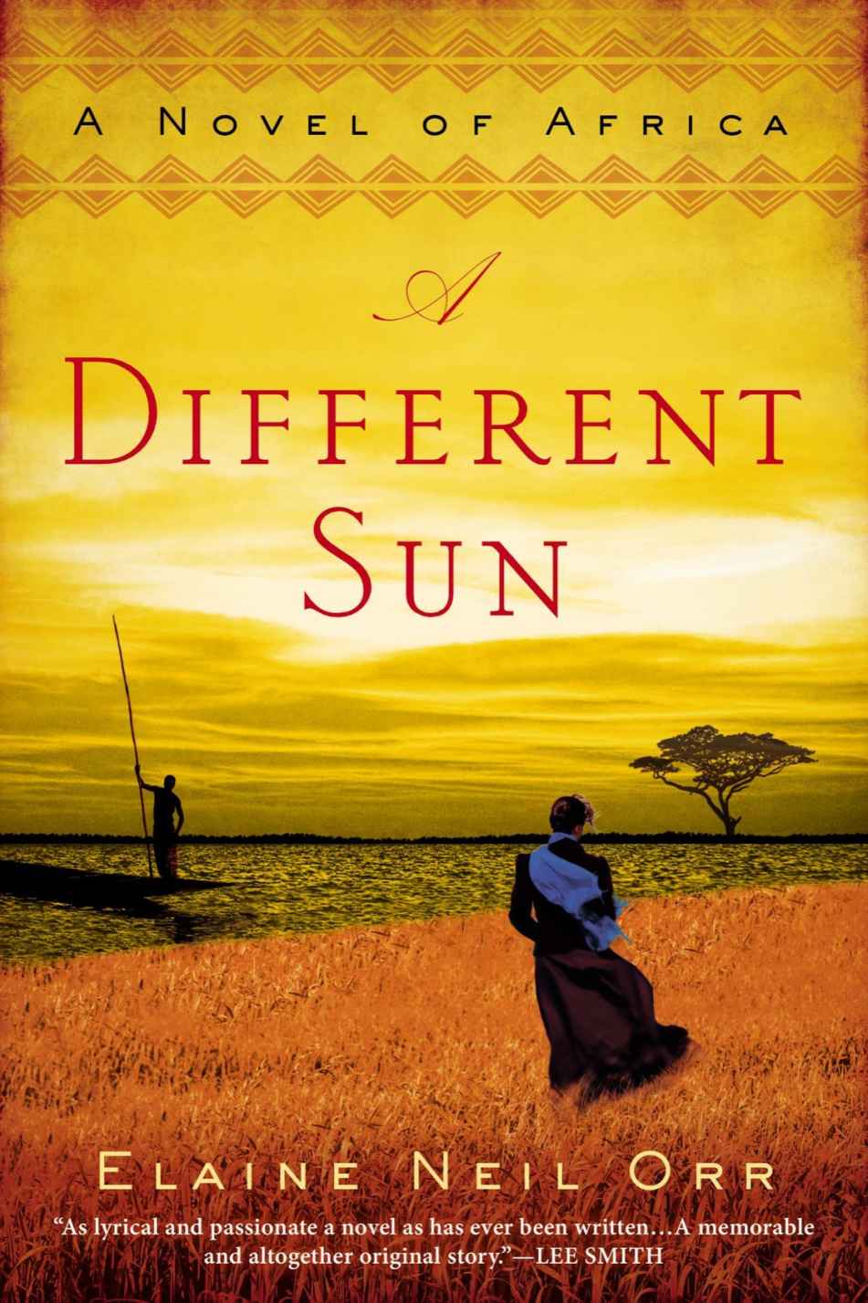 A Different Sun: A Novel of Africa by Orr, Elaine Neil