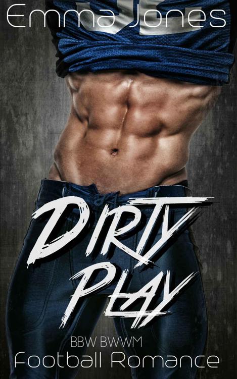 A Dirty Player: A Football BWWM BBW Romance. by Jones, Emma