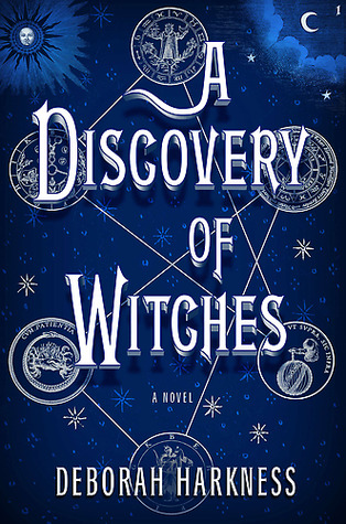 A Discovery of Witches (2010) by Deborah Harkness