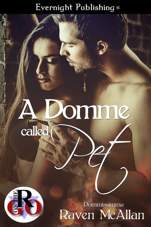 A Domme Called Pet by Raven McAllan