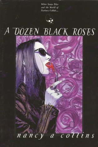 A Dozen Black Roses (2000) by Nancy A. Collins