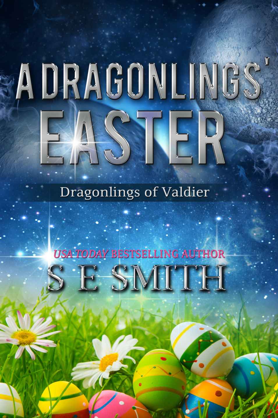 A Dragonlings' Easter (Dragon Lords of Valdier 6.5) by Smith, S. E.