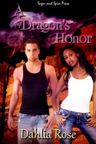 A Dragon's Honor by Dahlia Rose